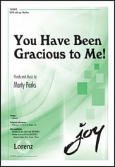 You Have Been Gracious to Me! SATB choral sheet music cover